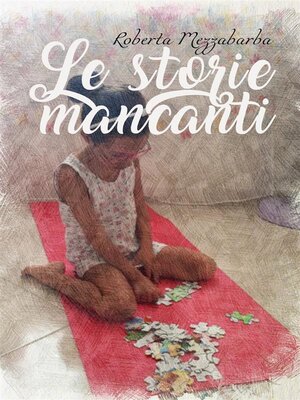cover image of Le storie mancanti